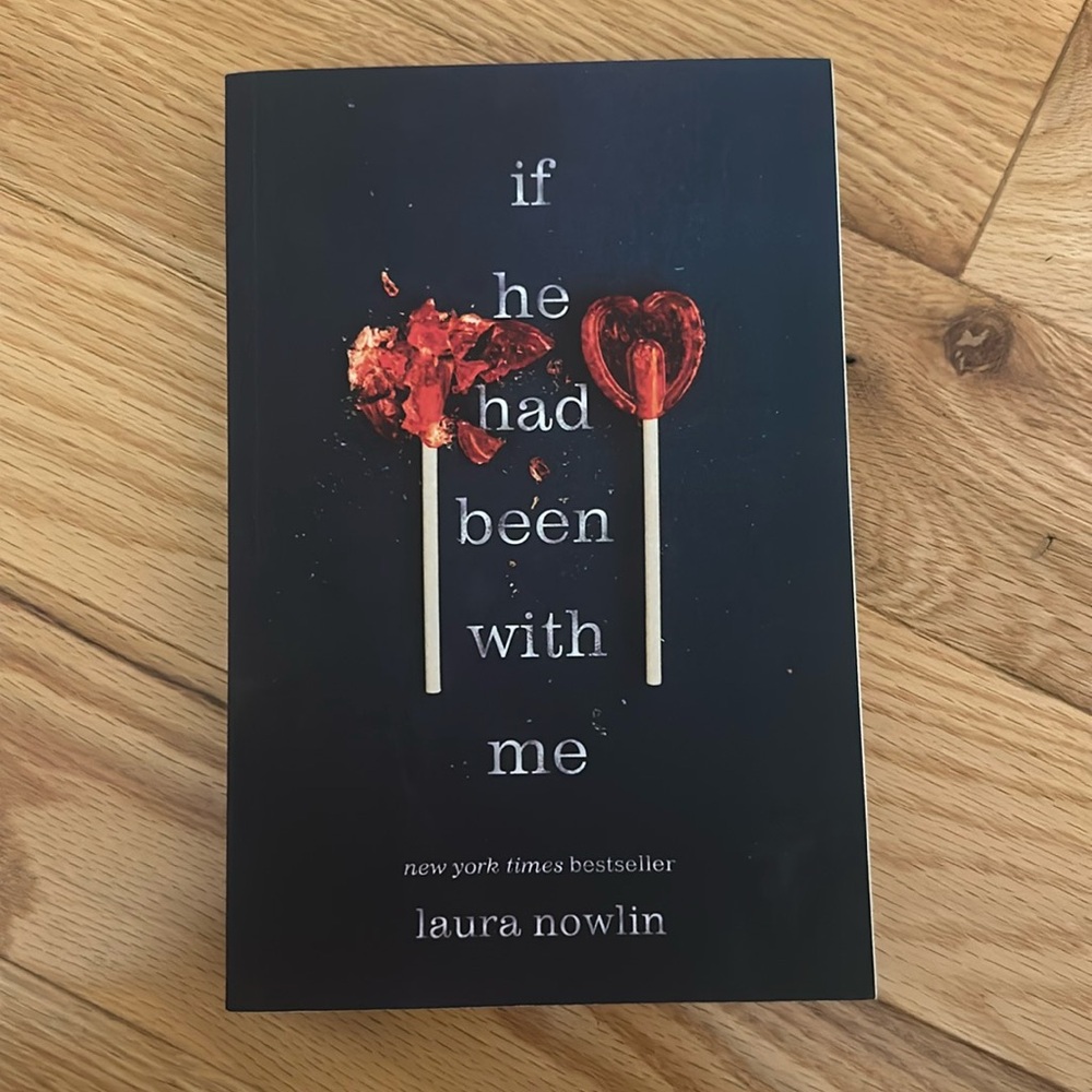 If He Had Been With Me by Laura Nowlin